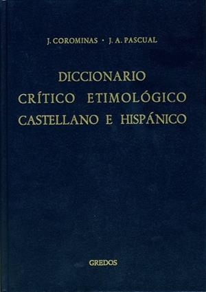 DICCIONARIO CRITICO ETIMOLOGICO CASTELLANO E HISPA | 9788424914561 | COROMINAS, JOAN ; PASCUAL, JOSÉ A. | Llibreria L'Illa - Llibreria Online de Mollet - Comprar llibres online