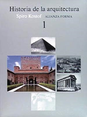HISTORIA DE LA ARQUITECTURA. (T.1) | 9788420670768 | KOSTOF, SPIRO | Llibreria L'Illa - Llibreria Online de Mollet - Comprar llibres online