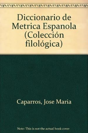 DICCIONARIO DE MÉTRICA ESPAÑOLA | 9788428313667 | DOMINGUEZ CAPARROS, JOSÉ | Llibreria L'Illa - Llibreria Online de Mollet - Comprar llibres online