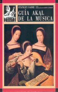 GUIA AKAL DE LA MUSICA | 9788446004240 | SADIE, STANLEY | Llibreria L'Illa - Llibreria Online de Mollet - Comprar llibres online