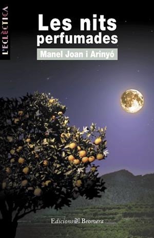 NITS PERFUMADES, LES | 9788476603895 | JOAN I ARINYO,MANEL | Llibreria L'Illa - Llibreria Online de Mollet - Comprar llibres online