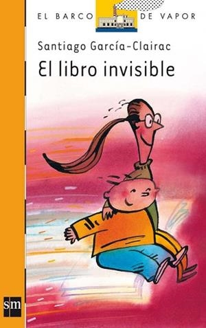LIBRO INVISIBLE, EL | 9788434865563 | GARCIA-CLAIRAC, SANTIAGO