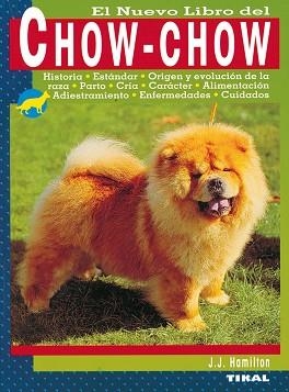 CHOW CHOW | 9788430584901 | HAMILTON, J.J. | Llibreria L'Illa - Llibreria Online de Mollet - Comprar llibres online