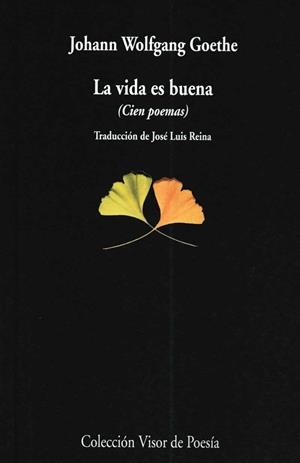 VIDA ES BUENA, LA | 9788475224275 | GOETHE, JOHANN WOLFGANG