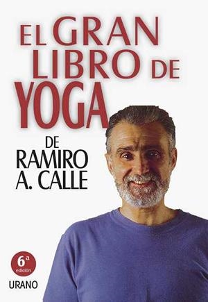 GRAN LIBRO DEL YOGA,EL | 9788479533137 | CALLE, RAMIRO | Llibreria L'Illa - Llibreria Online de Mollet - Comprar llibres online