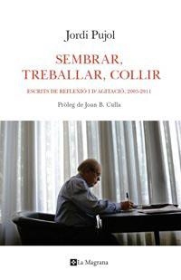 SEMBRAR TREBALLAR COLLIR | 9788482641492 | PUJOL, JORDI | Llibreria L'Illa - Llibreria Online de Mollet - Comprar llibres online