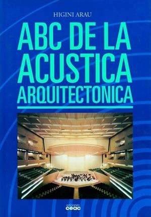 ABC DE LA ACUSTICA ARQUITECTONICA | 9788432920172 | ARAU, HIGINI | Llibreria L'Illa - Llibreria Online de Mollet - Comprar llibres online