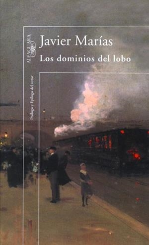 DOMINIOS DEL LOBO, LOS | 9788420430959 | MARIAS, JAVIER | Llibreria L'Illa - Llibreria Online de Mollet - Comprar llibres online