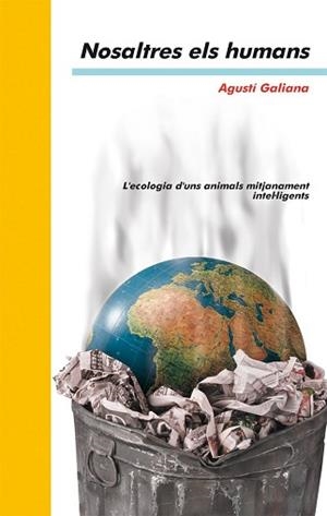 NOSALTRES ELS HUMANS | 9788476604496 | GALIANA, AGUSTI | Llibreria L'Illa - Llibreria Online de Mollet - Comprar llibres online
