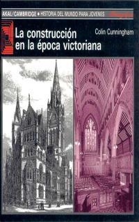 CONSTRUCCION EN LA EPOCA VICTORIANA | 9788476006856 | CUNNINGHAM, COLIN