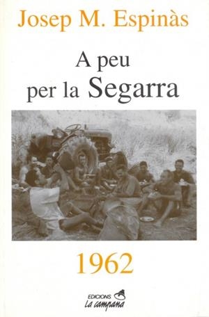 A PEU PER LA SEGARRA | 9788488791788 | ESPINAS, JOSEP M. | Llibreria L'Illa - Llibreria Online de Mollet - Comprar llibres online