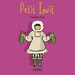 PETIT INUIT | 9788478643530 | Llibreria L'Illa - Llibreria Online de Mollet - Comprar llibres online
