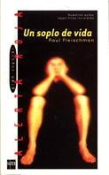 SOPLO DE VIDA, UN | 9788434867307 | FLEISCHMAN, PAUL | Llibreria L'Illa - Llibreria Online de Mollet - Comprar llibres online