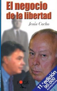 NEGOCIO DE LA LIBERTAD | 9788493048198 | CACHO, JESUS | Llibreria L'Illa - Llibreria Online de Mollet - Comprar llibres online