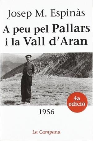 A PEU PEL PALLARS I LA VALL D'ARAN | 9788488791795 | ESPINAS, JOSEP M. | Llibreria L'Illa - Llibreria Online de Mollet - Comprar llibres online