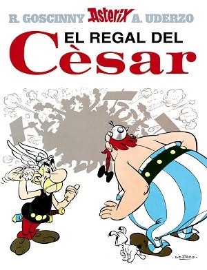 REGAL DEL CESAR, EL | 9788434567764 | GOSCINNY, R. | Llibreria L'Illa - Llibreria Online de Mollet - Comprar llibres online