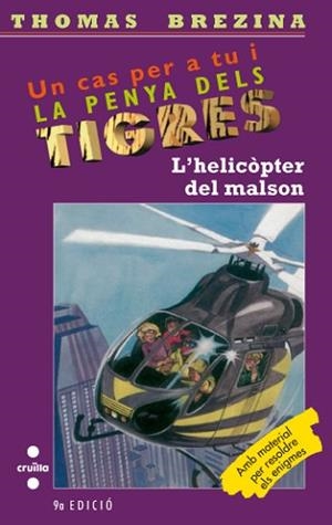 HELICOPTER DEL MALSON, L' (PENYA ELS TIGRES) | 9788482863214 | BREZINA, THOMAS