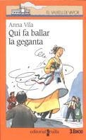 QUI FA BALLAR LA GEGANTA | 9788482863795 | VILA, ANNA | Llibreria L'Illa - Llibreria Online de Mollet - Comprar llibres online