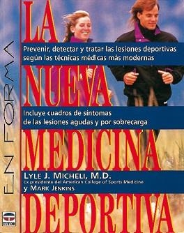 NUEVA MEDICINA DEPORTIVA, LA | 9788479021955 | MICHELI, LYLE J.