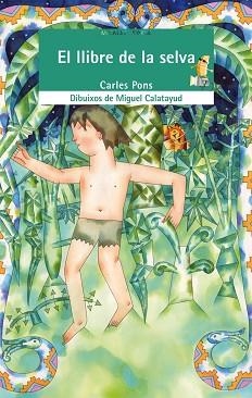 LLIBRE DE LA SELVA, EL | 9788476603727 | PONS, CARLES | Llibreria L'Illa - Llibreria Online de Mollet - Comprar llibres online