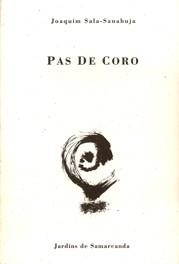 PAS DE CORO | 9788476029701 | SALA-SANAHUJA, JOAQUIM | Llibreria L'Illa - Llibreria Online de Mollet - Comprar llibres online