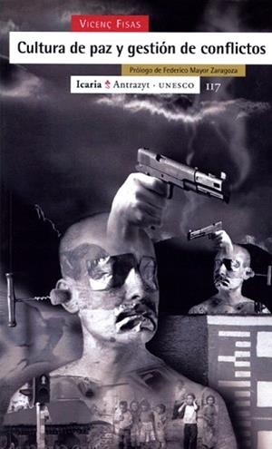 CULTURA DE PAZ Y GESTION DE CONFLICTOS | 9788474263572 | FISAS, VICENÇ | Llibreria L'Illa - Llibreria Online de Mollet - Comprar llibres online
