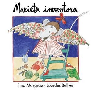 MARIETA INVENTORA | 9788481311587 | MASGRAU, FINA | Llibreria L'Illa - Llibreria Online de Mollet - Comprar llibres online
