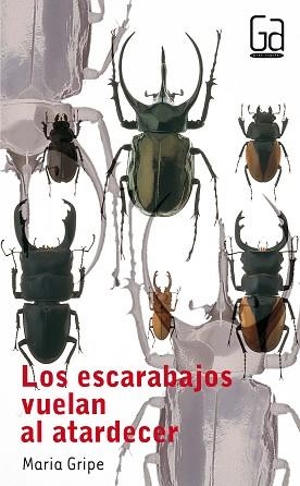 ESCARABAJOS VUELAN AL ATARDECER, LOS | 9788434811638 | GRIPE, MARIA | Llibreria L'Illa - Llibreria Online de Mollet - Comprar llibres online