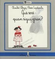 QUE SERE QUAN SIGUI GRAN | 9788424622237 | COL.LA SIRENA | Llibreria L'Illa - Llibreria Online de Mollet - Comprar llibres online