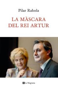 MASCARA DEL REI ARTUR, LA | 9788482641201 | RAHOLA, PILAR | Llibreria L'Illa - Llibreria Online de Mollet - Comprar llibres online