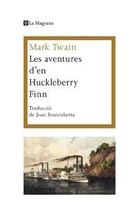 AVENTURES D'EN HUCKLEBERRY FINN, LES | 9788482641409 | TWAIN, MARK | Llibreria L'Illa - Llibreria Online de Mollet - Comprar llibres online
