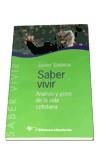 SABER VIVIR | 9788479544591 | SADABA, JAVIER | Llibreria L'Illa - Llibreria Online de Mollet - Comprar llibres online