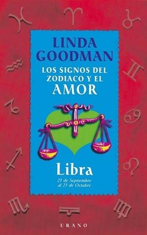 LIBRA-SIGNOS DEL ZODIACO Y EL AMOR | 9788479532642 | GOODMAN, LINDA | Llibreria L'Illa - Llibreria Online de Mollet - Comprar llibres online