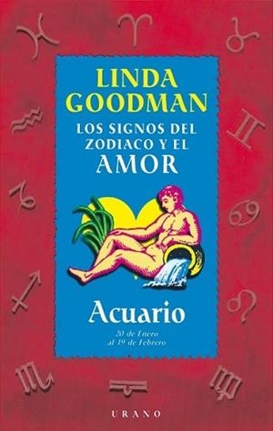 ACUARIO-SIGNOS DEL ZODIACO Y EL AMOR | 9788479532680 | GOODMAN, LINDA | Llibreria L'Illa - Llibreria Online de Mollet - Comprar llibres online