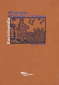ENCICLOPEDIA DE LA FANTASIA POPULAR CATALANA | 9788448900120 | Llibreria L'Illa - Llibreria Online de Mollet - Comprar llibres online