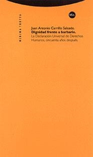 DIGNIDAD FRENTE A BARBARIE | 9788481642902 | CARRILLO SALCEDO, JUAN ANTONIO | Llibreria L'Illa - Llibreria Online de Mollet - Comprar llibres online