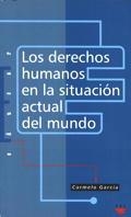 DERECHOS HUMANOS EN LA SITUACION ACTUAL DEL MUNDO | 9788428815222 | GARCIA, CARMELO | Llibreria L'Illa - Llibreria Online de Mollet - Comprar llibres online