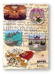 BREU HISTORIA DELS CATALANS | 9788439347378 | Llibreria L'Illa - Llibreria Online de Mollet - Comprar llibres online