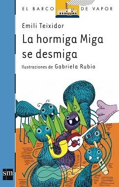 HORMIGA MIGA SE DESMIGA, LA | 9788434863699 | TEIXIDOR, EMILI | Llibreria L'Illa - Llibreria Online de Mollet - Comprar llibres online