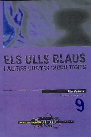 ULLS BLAUS I ALTRES CONTES INQUIETANTS | 9788481311860 | PEDRAZA, PILAR