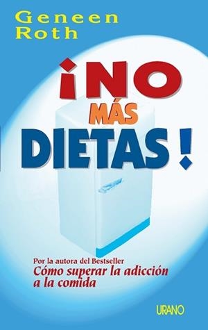 NO MAS DIETAS | 9788479533106 | ROTH, GENEEN | Llibreria L'Illa - Llibreria Online de Mollet - Comprar llibres online