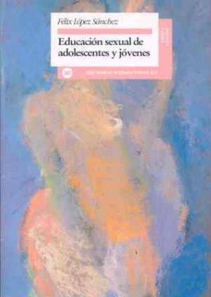 EDUCACION SEXUAL DE ADOLESCENTES Y JOVENES | 9788432308710 | LOPEZ SANCHEZ, FELIX | Llibreria L'Illa - Llibreria Online de Mollet - Comprar llibres online