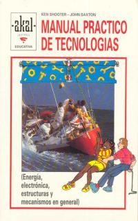 MANUAL PRACTICO DE TECNOLOGIAS | 9788476009192 | SHOOTER, KEN | Llibreria L'Illa - Llibreria Online de Mollet - Comprar llibres online