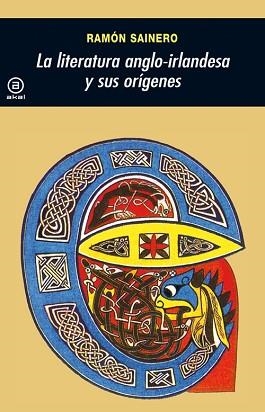 LITERATURA ANGLO-IRLANDESA Y SUS ORIGENES, LA | 9788446004165 | SAINERO, RAMON | Llibreria L'Illa - Llibreria Online de Mollet - Comprar llibres online