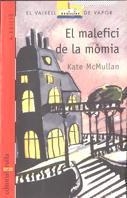 MALEFICI DE LA MOMIA,EL | 9788476299364 | MC MULLAN, KATE | Llibreria L'Illa - Llibreria Online de Mollet - Comprar llibres online