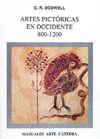 ARTES PICTORICAS EN OCCIDENTE 800-1200 | 9788437613321 | DODWELL, C.R. | Llibreria L'Illa - Llibreria Online de Mollet - Comprar llibres online