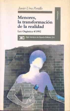 MENORES, LA TRANSFORMACION DE LA REALIDAD | 9788432308826 | URRA PORTILLO, JAVIER | Llibreria L'Illa - Llibreria Online de Mollet - Comprar llibres online