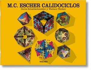 M.C. ESCHER CALIDOCICLOS | 9783822806753 | SCHATTSSCHEIDER, DORIS | Llibreria L'Illa - Llibreria Online de Mollet - Comprar llibres online