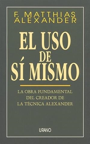 USO DE SI MISMO, EL | 9788479531096 | ALEXANDER, F. MATTHIAS