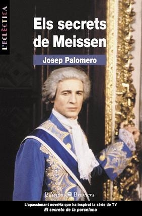 SECRETS DE MEISSEN, ELS | 9788476601761 | PALOMERO, JOSEP | Llibreria L'Illa - Llibreria Online de Mollet - Comprar llibres online